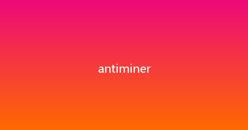 antiminer 