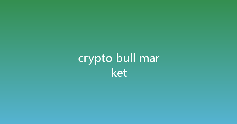 crypto bull market 