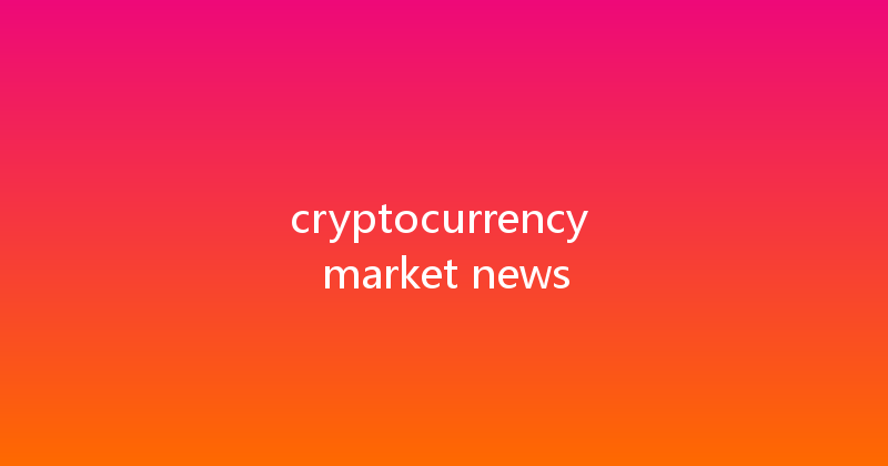 cryptocurrency market news 