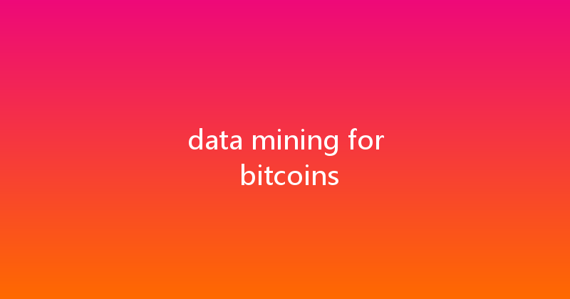 data mining for bitcoins 