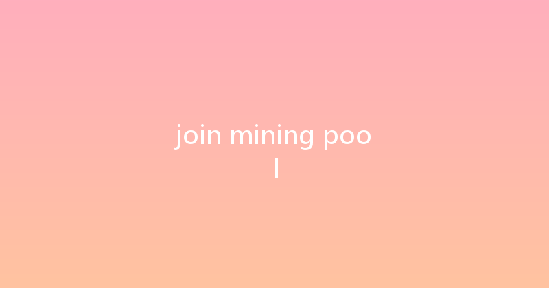 join mining pool 